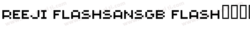REEJI FlashSansGB Flash字体转换
